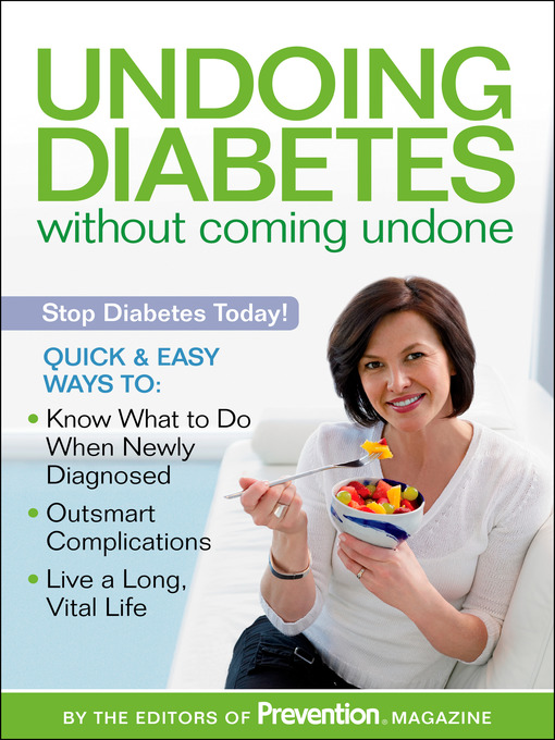 Title details for Undoing Diabetes without Coming Undone by Editors Of Prevention Magazine - Available